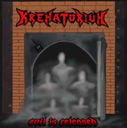 Krematorium (CRO) : Evil Is Released